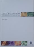 Understanding Pharma: The First, Practical Guide on How Pharmaceutical and Biotech Companies Really Work