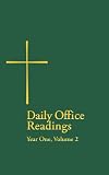 Daily Office Readings Year One, Vol 2