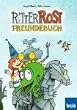 Ritter Rost Freundebuch: Der Clou: Ritter Rost, B�, Koks und der Werwolf Mies haben sich bereits im Buch eingetragen!