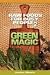 Raw Foods for Busy People 2: Green Magic