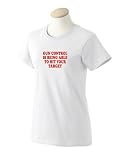 GUN CONTROL IS BEING ABLE TO HIT YOUR TARGET Ladies T-Shirt Pink Large
