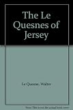 The Le Quesnes of Jersey