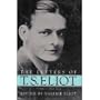 Letters of T.S. Eliot, Vol. 1: 1898-1922
