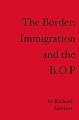 The Border: Immigration and the B.O.P