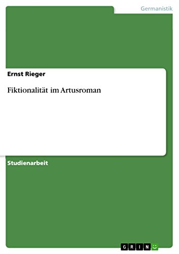 Fiktionalität im Artusroman (German Edition)