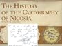 The History of the cartography of Nicosia