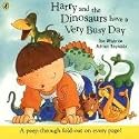 Harry and the Dinosaurs Have a Very Busy Day
