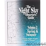 The Night Sky Observers Guide: Sring...