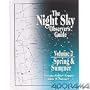The Night Sky Observers Guide: Sring & Summer