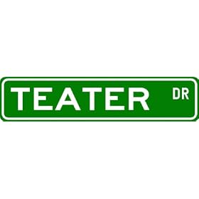 TEATER Street Sign ~ Personalized Family Lastname Novelty Sign ~ Gameroom, Basement, Garage Sign ** Aluminum 4 x 18