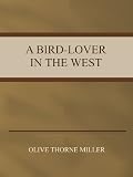 31W cLE8kwL. SL160  A Bird Lover in the West