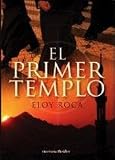 PRIMER TEMPLO, EL (Spanish Edition)