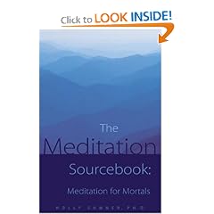 Meditation Sourcebook, The : Meditation for Mortals