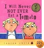 I Will Never Not Ever Eat a Tomato