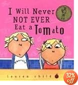 I Will Never Not Ever Eat a Tomato