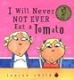 I Will Never Not Ever Eat a Tomato (Charlie and Lola)