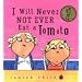 I Will Never Not Ever Eat a Tomato (Charlie and Lola)