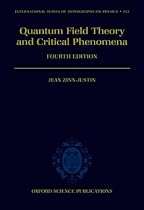 Quantum Field Theory and Critical Phenomena (International Series of Monographs on Physics)
