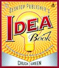 Desktop Publisher's Idea Book, The: Second Edition