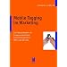 Mobile Tagging im Marketing: Ein �berblickswerk mit Schwerpunkten Near Field Communication (NFC) und QR-Code