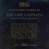 Moreschi - The Last Castrato