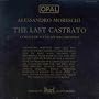 Moreschi - The Last Castrato