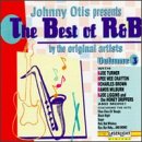 Johnny Otis presents: The Best of Rhythm and Blues: Bad, Bad Whiskey by  Johnny Presents Otis 