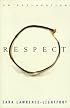 Respect: An Exploration