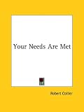 Your Needs Are Met