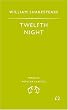 Twelfth Night: Or,what You Will (Penguin Popular Classics)