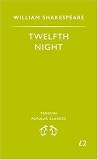 Twelfth Night: or, What You Will: Or, What You Will (Penguin Popular Classics)