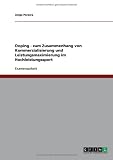 Doping - zum Zusammenhang von Kommerzialisierung und Leistungsmaximierung im Hochleistungssport