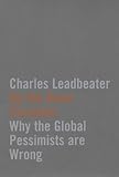 Up the down escalator : why the global pessimists are wrong