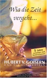 Hubert von Goisern und die Alpinkatzen - Wia die Zeit vergeht