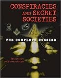 Conspiracies and Secret Societies Publisher: Visible Ink Press