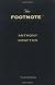 The Footnote : A Curious History