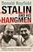 Stalin and His Hangmen: An Authoritative Portrait of A Tyrant and Those Who Served Him
