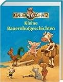 Produkt-Bild: Kinderschatz Kleine Bauernhofgeschichten