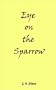 Eye on the Sparrow