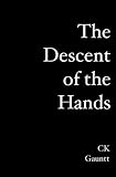 The Descent of the Hands