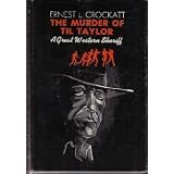 The Murder of Til Taylor: A Great Western Sheriff