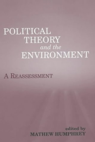 Political Theory and the Environment: A Reassessment