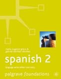 Foundations Spanish 2 (Palgrave Foundation Languages) (Palgrave Foundation Languages)