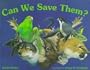 Can We Save Them? Endangered Species of North America