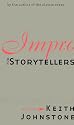 Impro for Storytellers (Theatre Arts (Routledge Paperback))