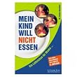 LLL, Mein Kind will nicht essen
