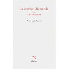 La Cr�ation du monde ou la mondialisation