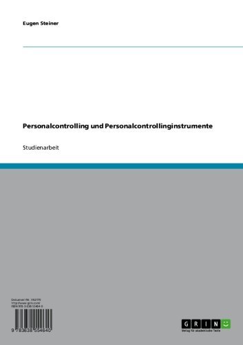 Personalcontrolling und Personalcontrollinginstrumente. Dimensionen, Funktionen und organisatorische Einbindung (German Edition)