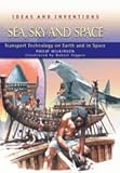 Sea, sky and space : transport technology on earth and in space
