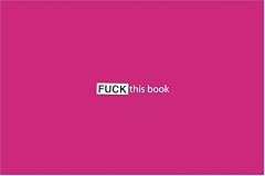 Fuck This Book
